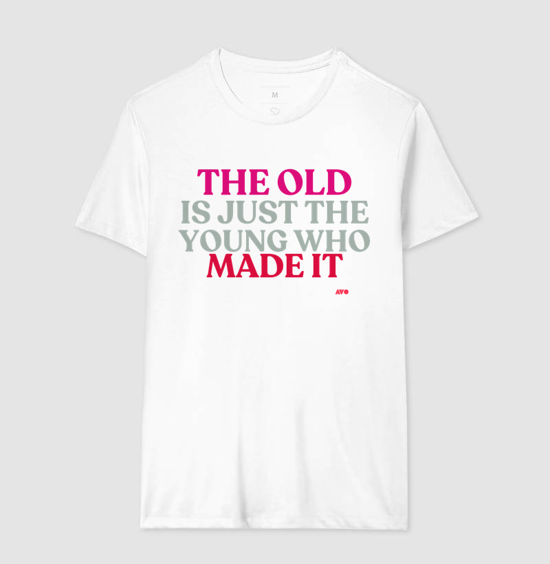 IN ENGLISH - THE OLD IS JUST THE YOUNG WHO MADE IT - Imagem 4