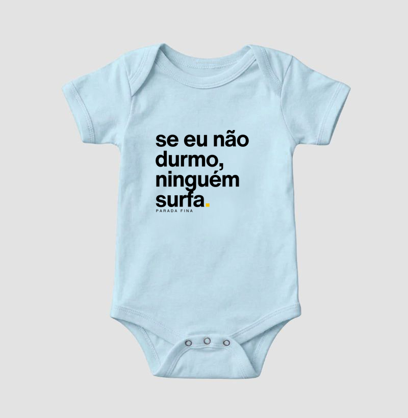 se eu não durmo, ninguém surfa. - Imagem 5