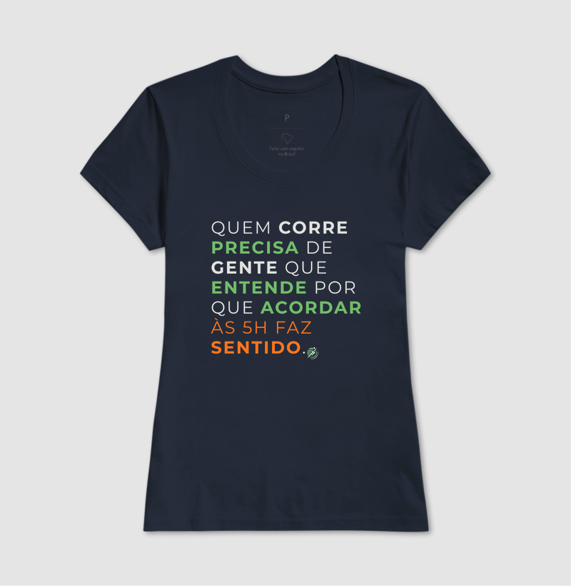 Camiseta Corrida - Quem Corre Precisa De Gente Que Entende Por Que Acordar Às 5H Faz Sentido - Imagem 7
