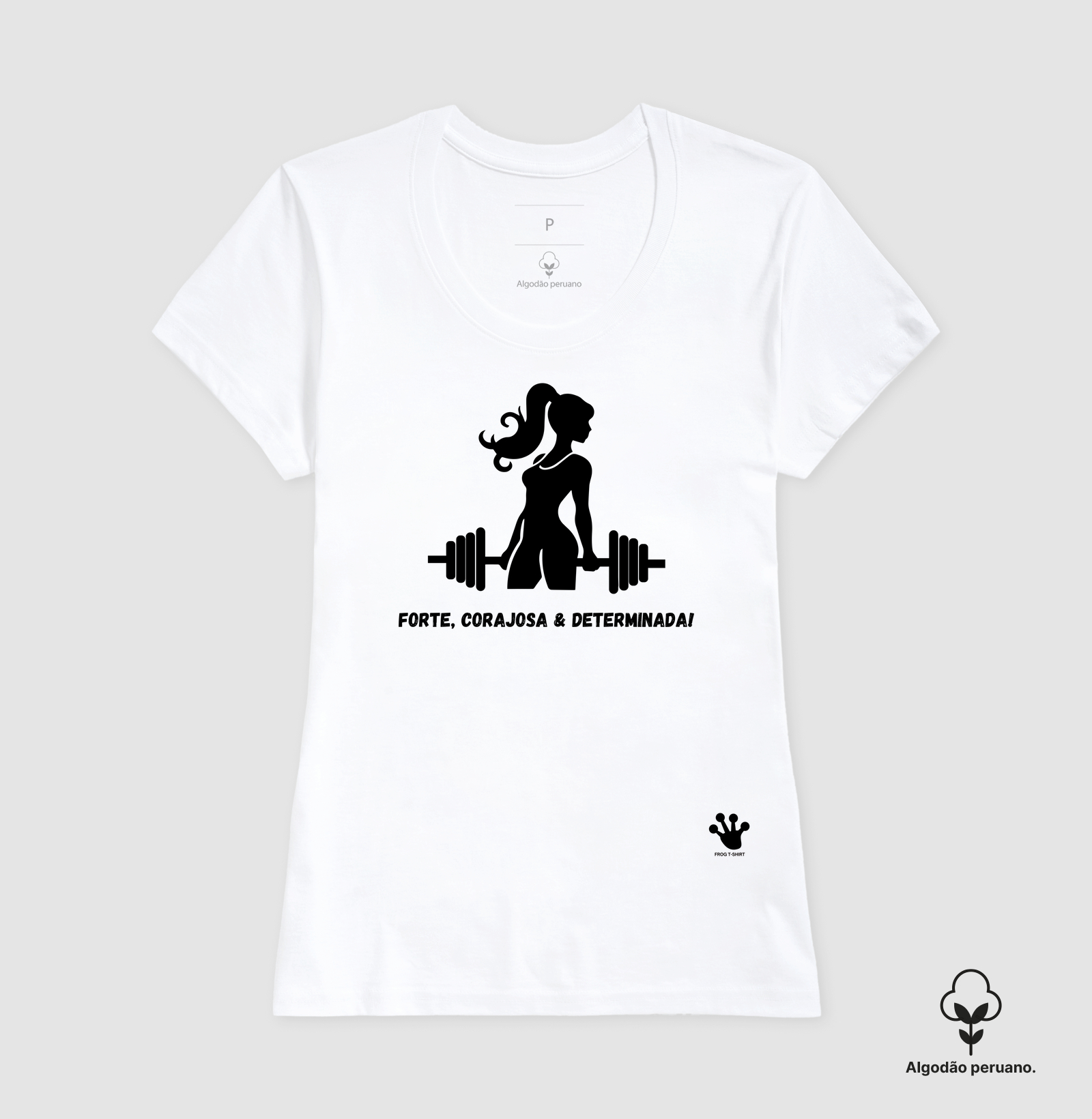 Forte, corajosa & determinada!