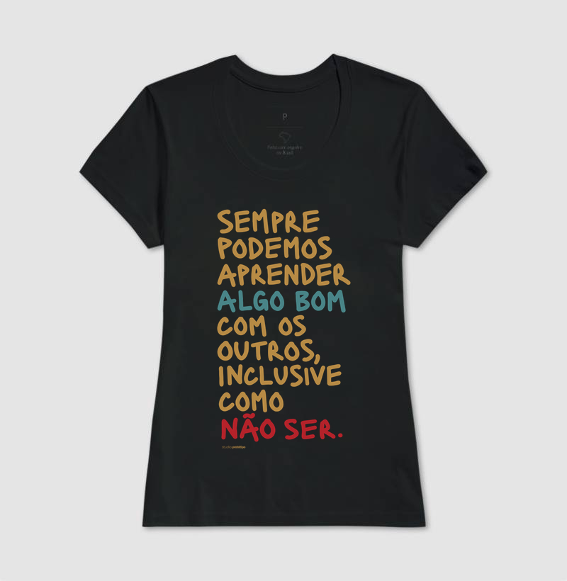 Camiseta Sempre Podemos Aprender Algo Bom - Imagem 3