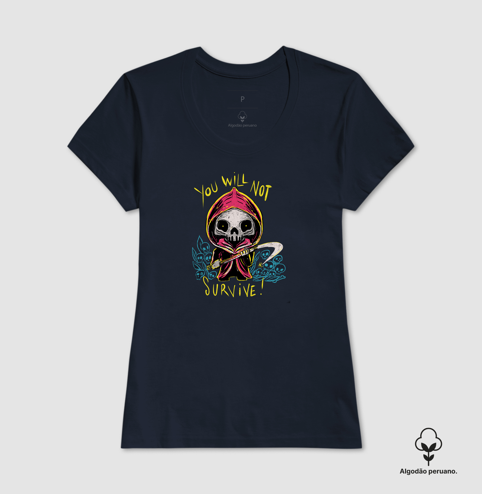 Camiseta You Will Not Survive Algodão Peruano - Imagem 5