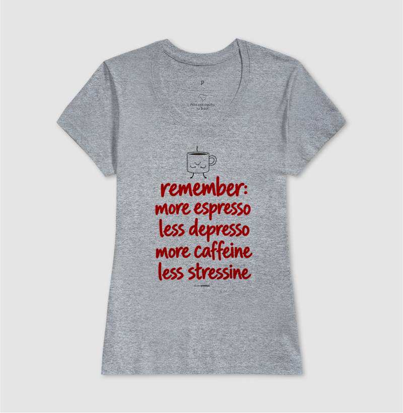 More Espresso Less Depresso (estampa G) - Imagem 9