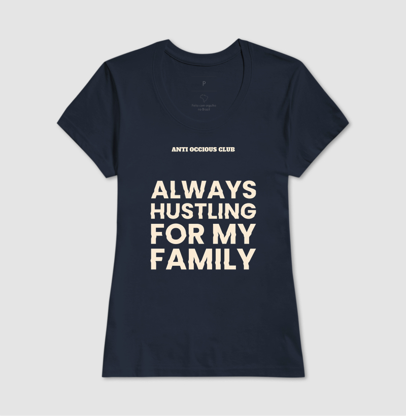 Camiseta - ALWAYS HUSTLING FOR MY FAMILY - Imagem 7