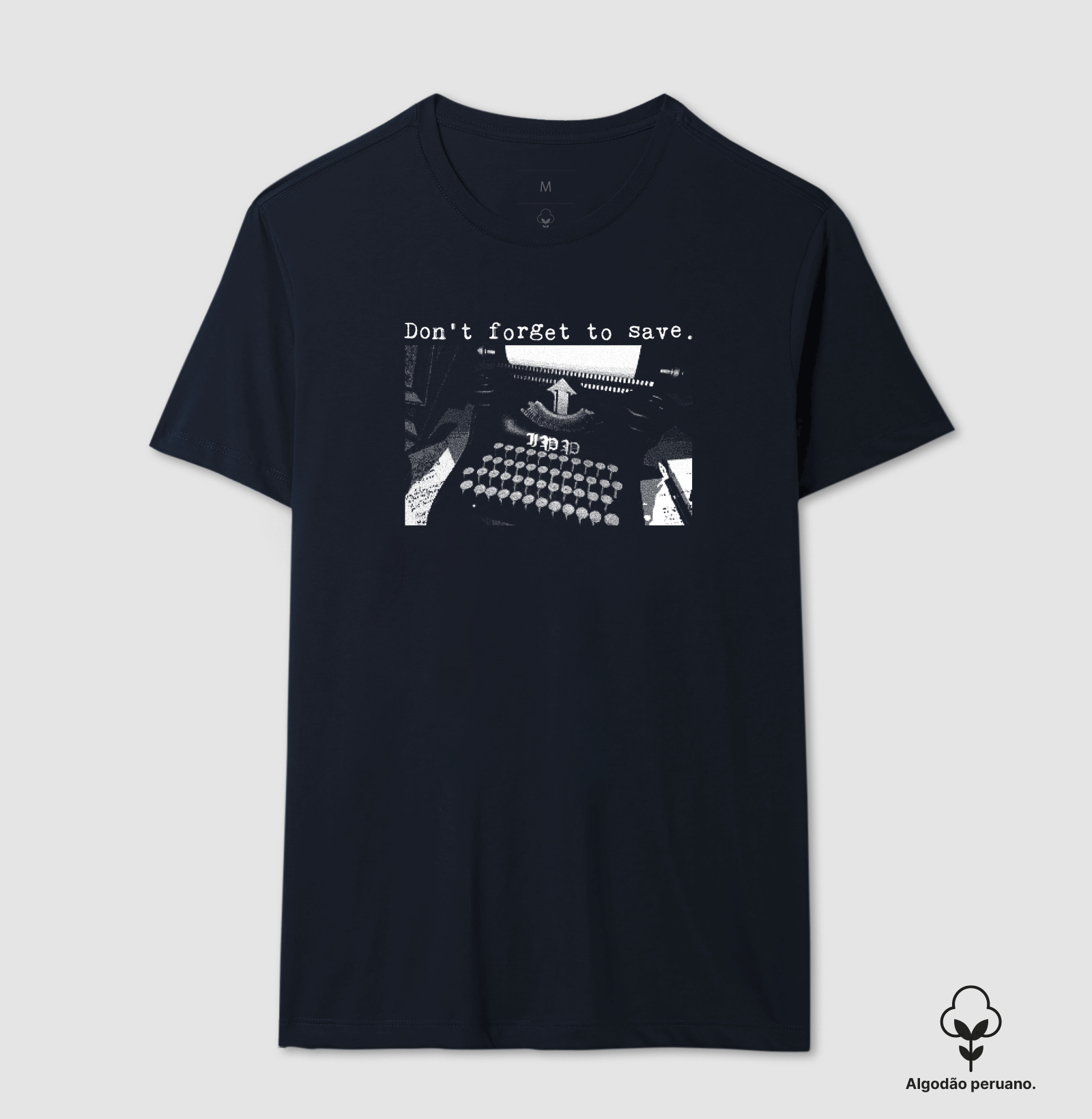 Camiseta Algodão Peruano não esqueça de salvar - Imagem 4