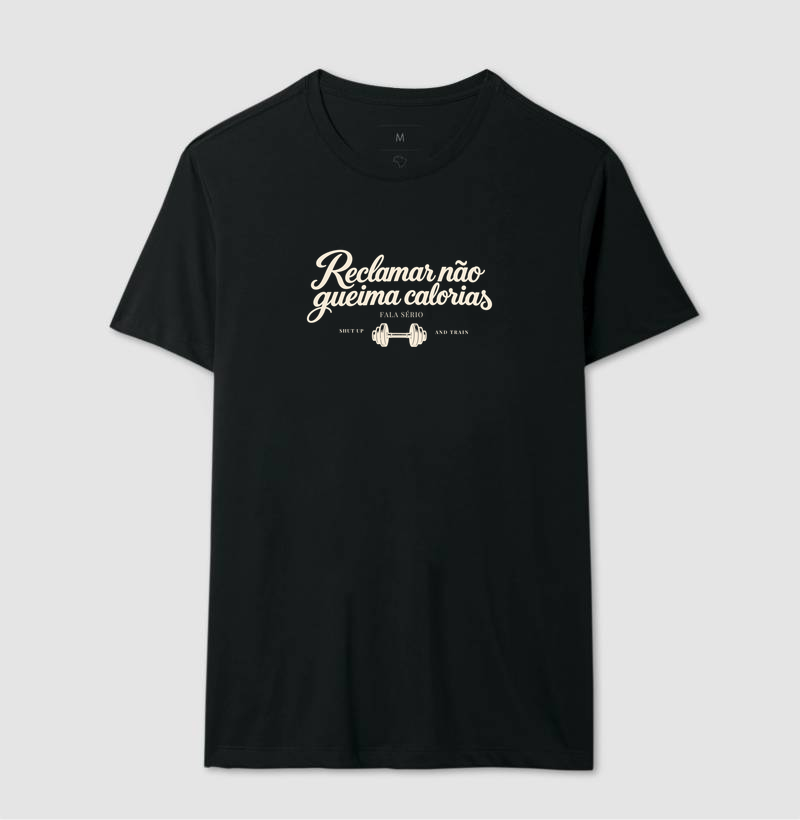 Camiseta Reclamar Não Queima Calorias  - Imagem 4