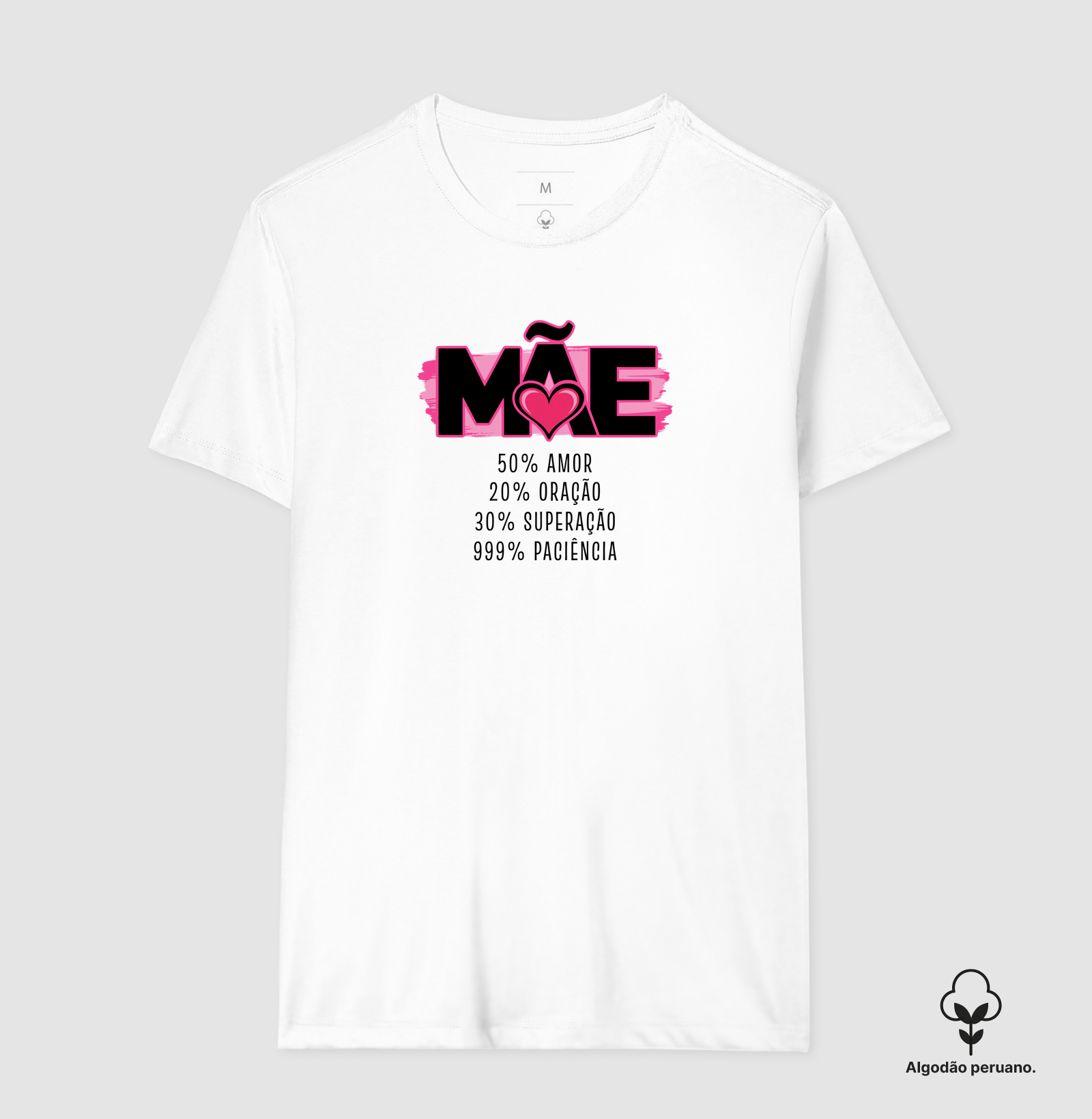 Camiseta Algodão Peruano 100% Mãe - Imagem 3