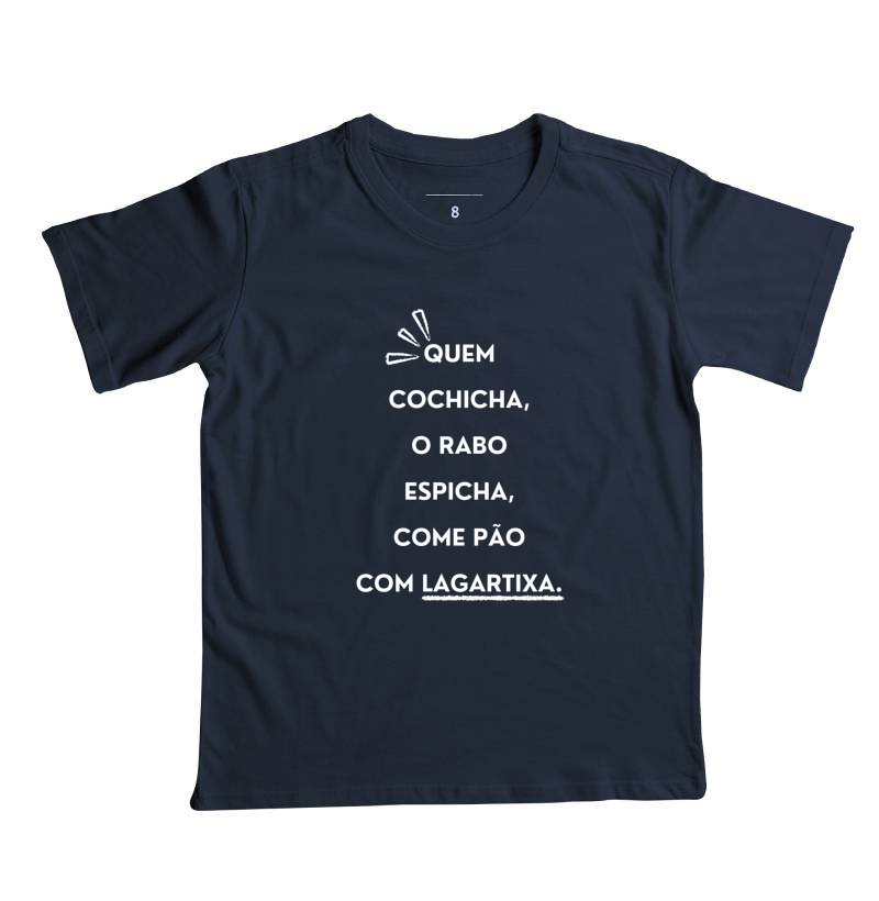 Camiseta Infantil Quem Cochicha - Letras Brancas - Camiseta Infantil