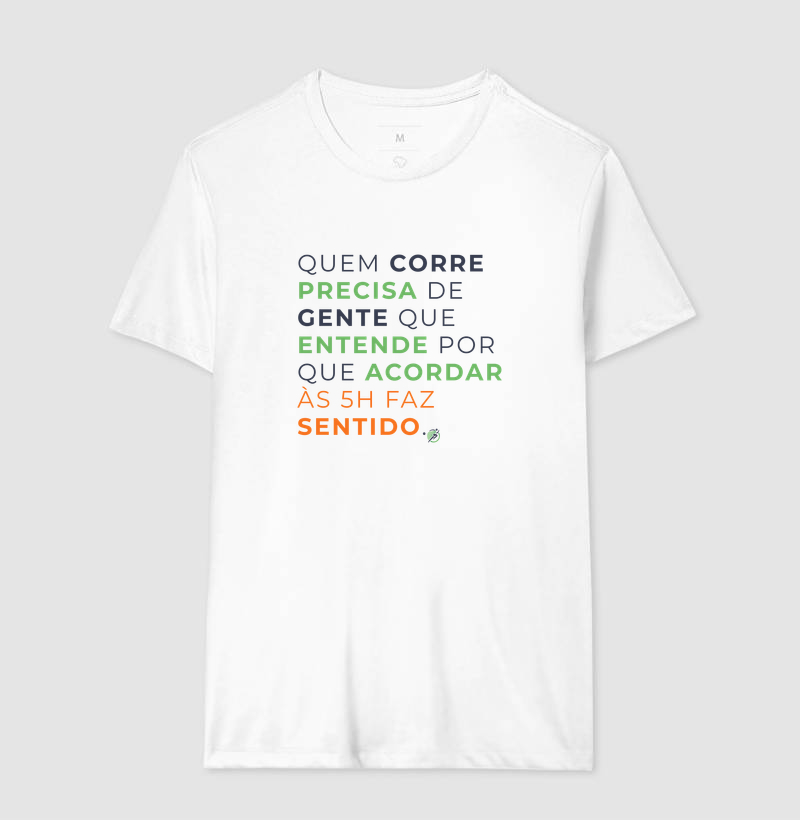 Camiseta Corrida - Quem Corre Precisa De Gente Que Entende Por Que Acordar Às 5H Faz Sentido - Imagem 4