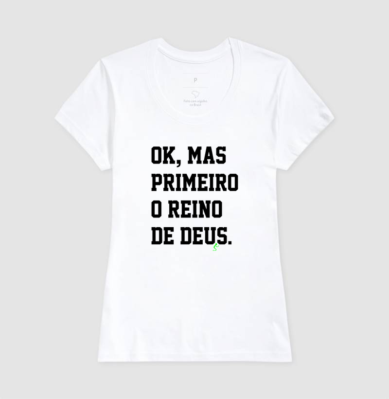 Camiseta Cristã Primeiro o Reino de Deus - Imagem 5