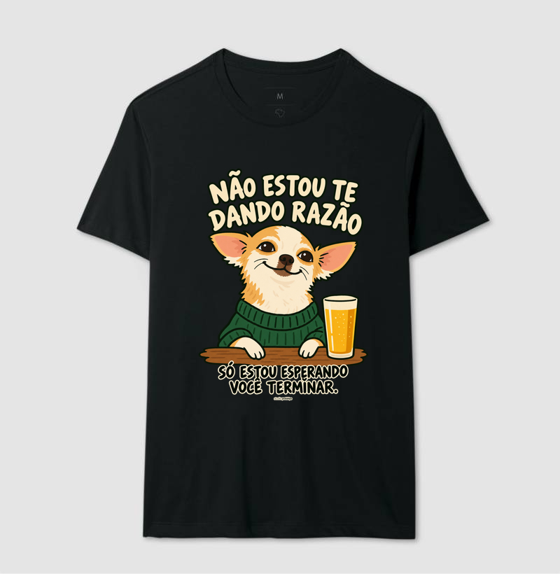 Camiseta Não Estou Te Dando Razão - Imagem 2
