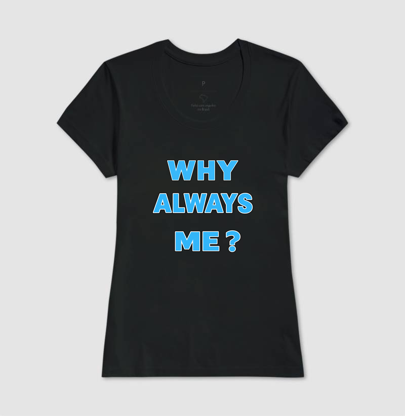 WHY ALWAYS ME? - Imagem 3