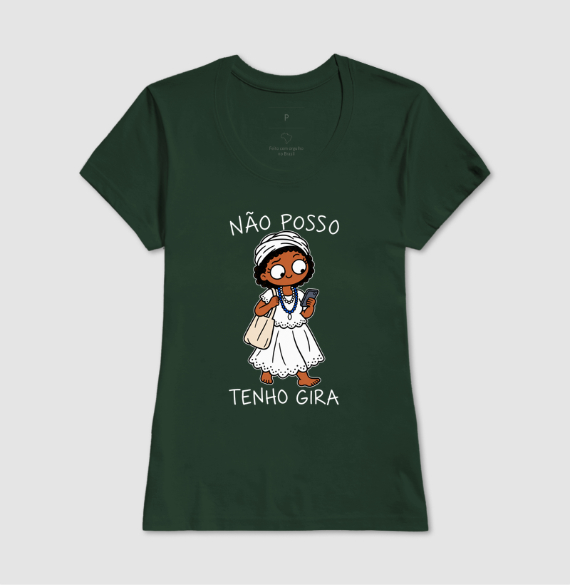 NÃO POSSO, TENHO GIRA - FEM - Imagem 12