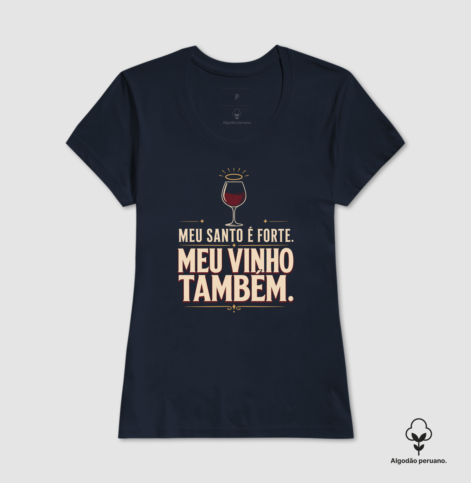Camiseta Meu Santo é Forte! Meu Vinho também! - Imagem 4
