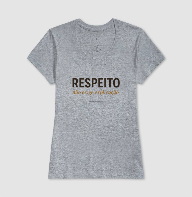 Respeito Não Exige Explicação - Imagem 12