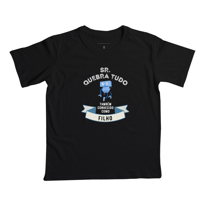 Camiseta Infantil Sr. Quebra Tudo - Filho - Imagem 8