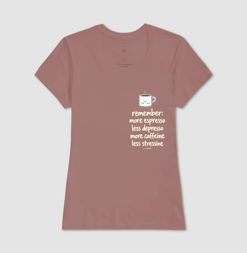 More Espresso Less Depresso (estampa P) - Imagem 14