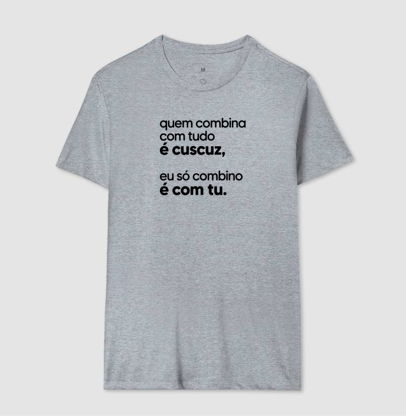 Quem combina com tudo é cuscuz, eu só combino é com tu. - Imagem 8