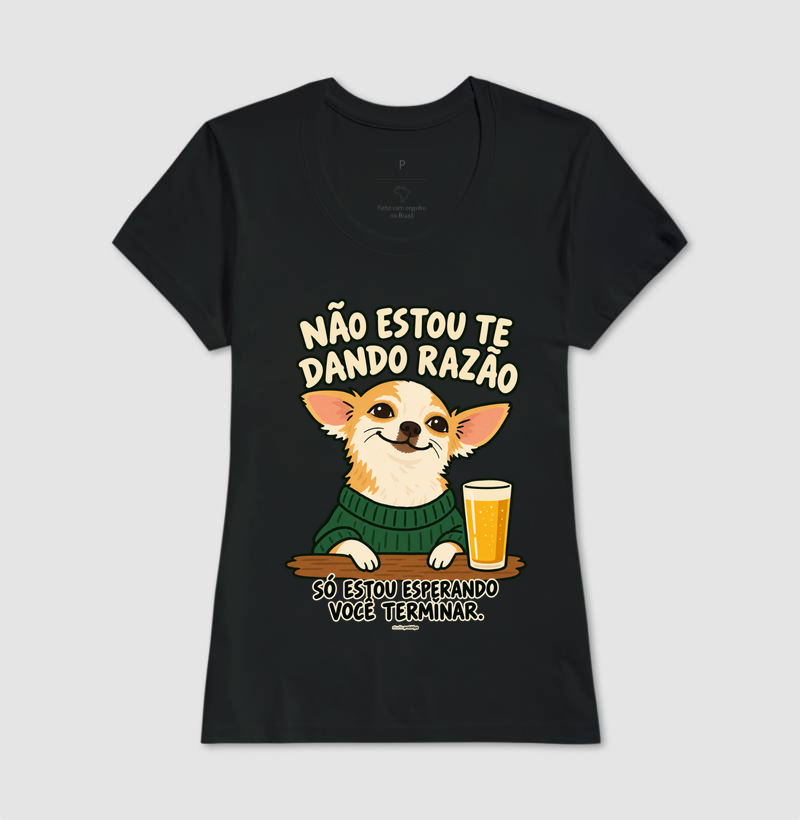 Camiseta Não Estou Te Dando Razão - Imagem 3