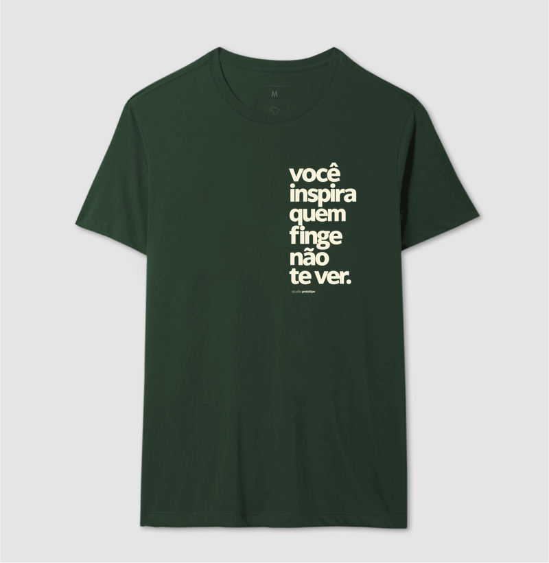 Camiseta Você Inspira Quem Finge Não Te Ver - Imagem 12