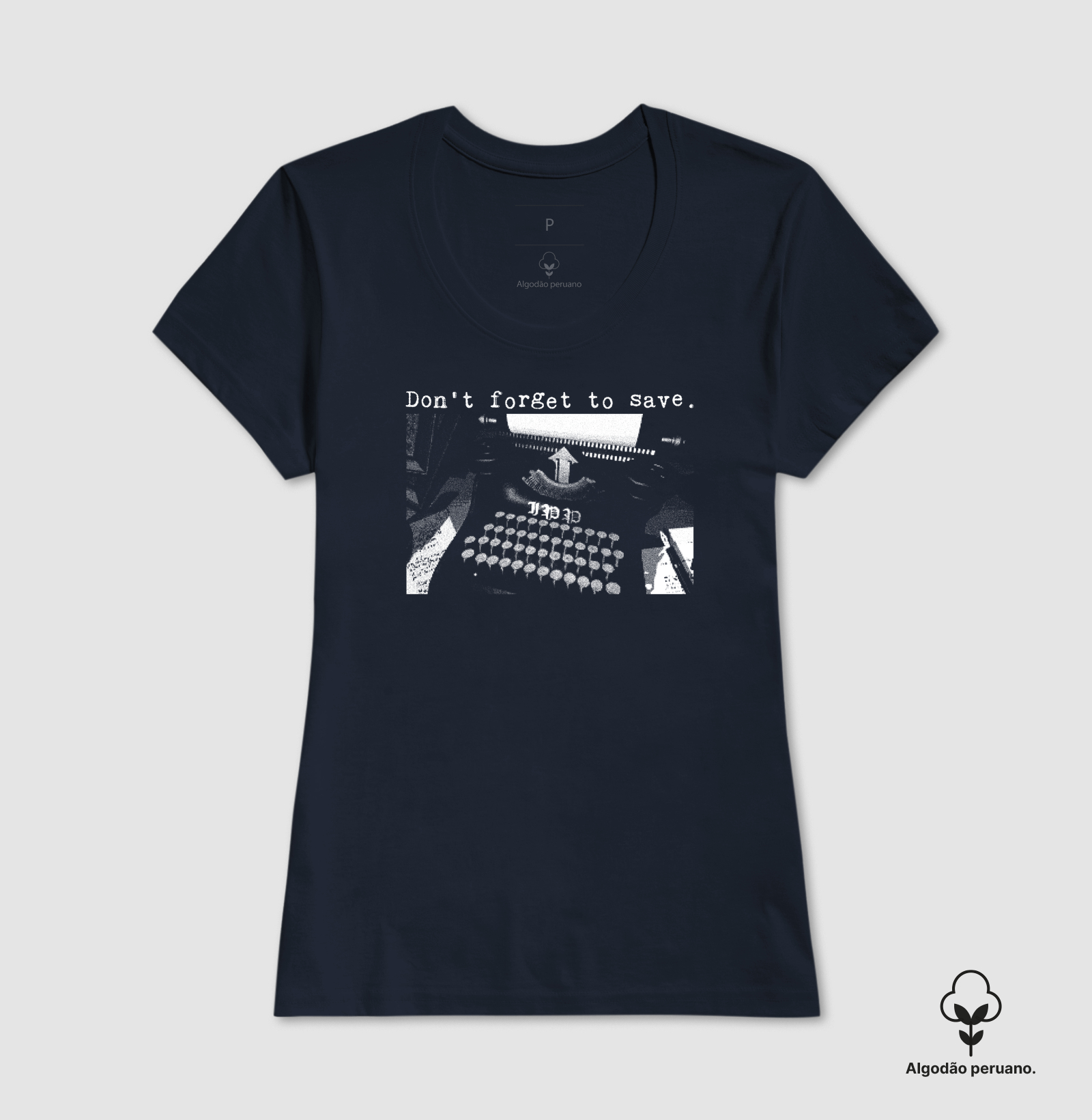 Camiseta Algodão Peruano não esqueça de salvar - Imagem 5