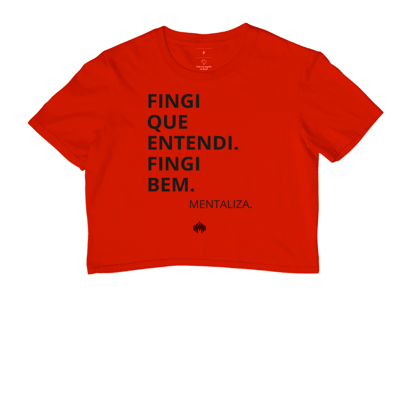 Fingi que entendi. Fingi bem.