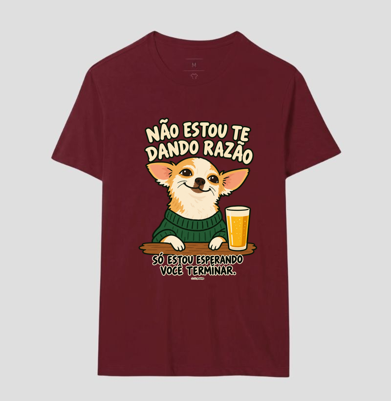 Camiseta Não Estou Te Dando Razão - Imagem 18