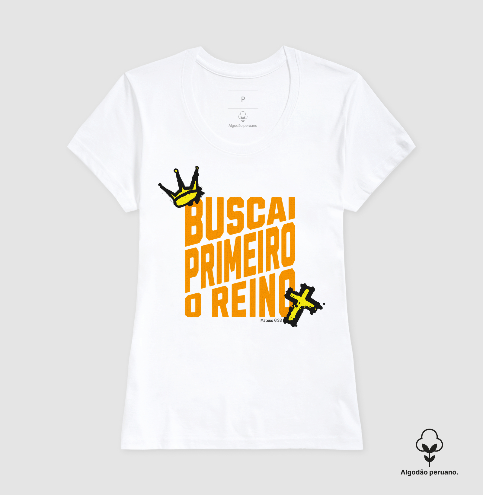 Buscai Primeiro o Reino - Algodão Peruano - Premium - Imagem 3