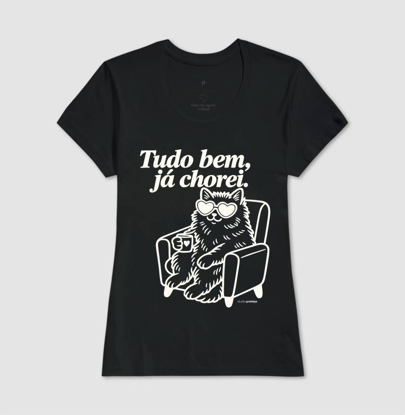 Camiseta Tudo Bem, Já Chorei - Imagem 3
