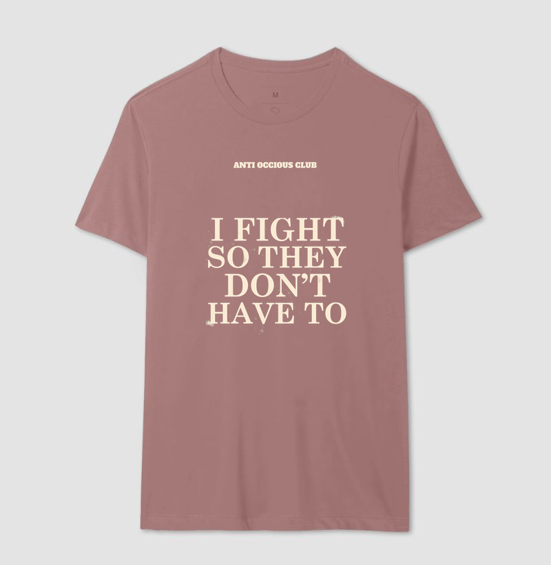 Camiseta - I FIGHT SO THEY DON'T HAVE TO - Imagem 16