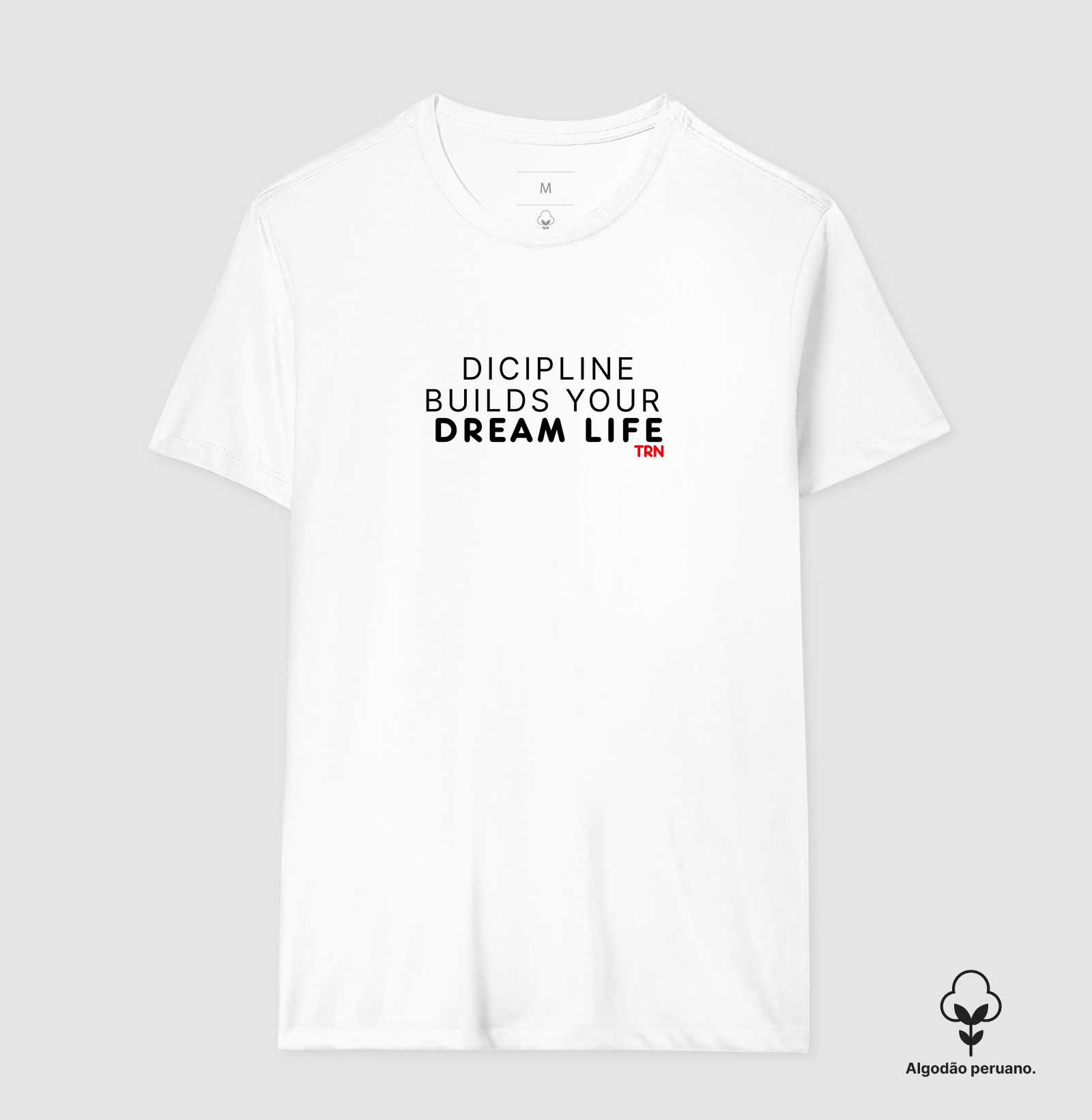 Camiseta DISCIPLINE BUILDS YOUR DREAM LIFE | Algodão Peruano Premium | TRENO - Imagem 9