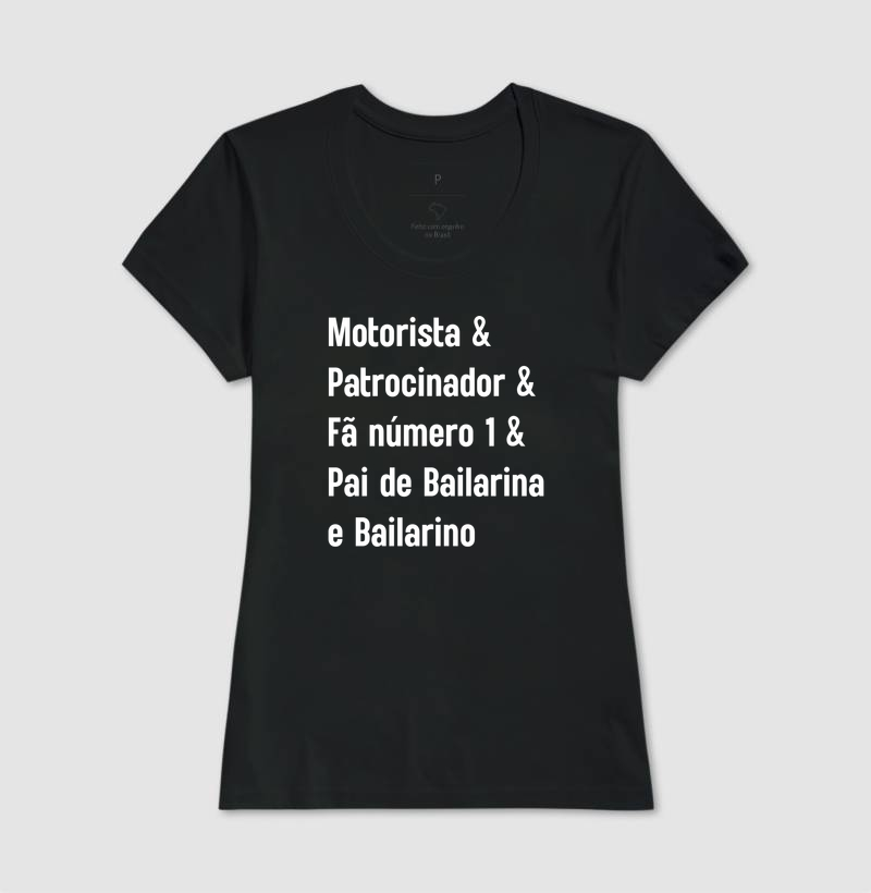 Motorista & Patrocinador & Fã Número 1 & Pai de Bailarina e Bailarino - Imagem 3