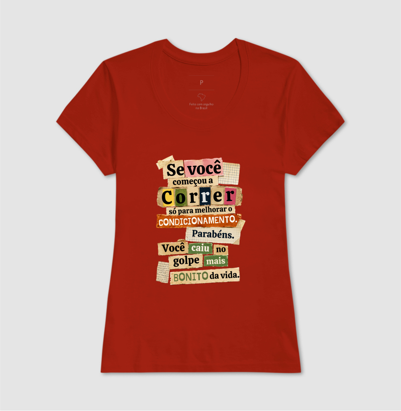 Camiseta Corrida - Se Você Começou A Correr Só Para Melhorar O Condicionamento - Imagem 11