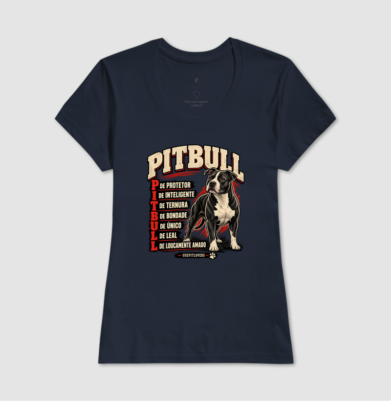 PITBULL P DE PROTETOR, I DE INTELIGENTE, T DE TERNURA, B DE BONDADE, U DE ÚNICO, L DE LEAL, L DE LOUCAMENTE AMADO. - Imagem 7