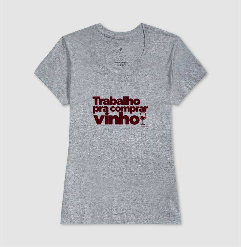 Camiseta Trabalho pra Comprar Vinho – Frase Divertida de Vinho - Imagem 9
