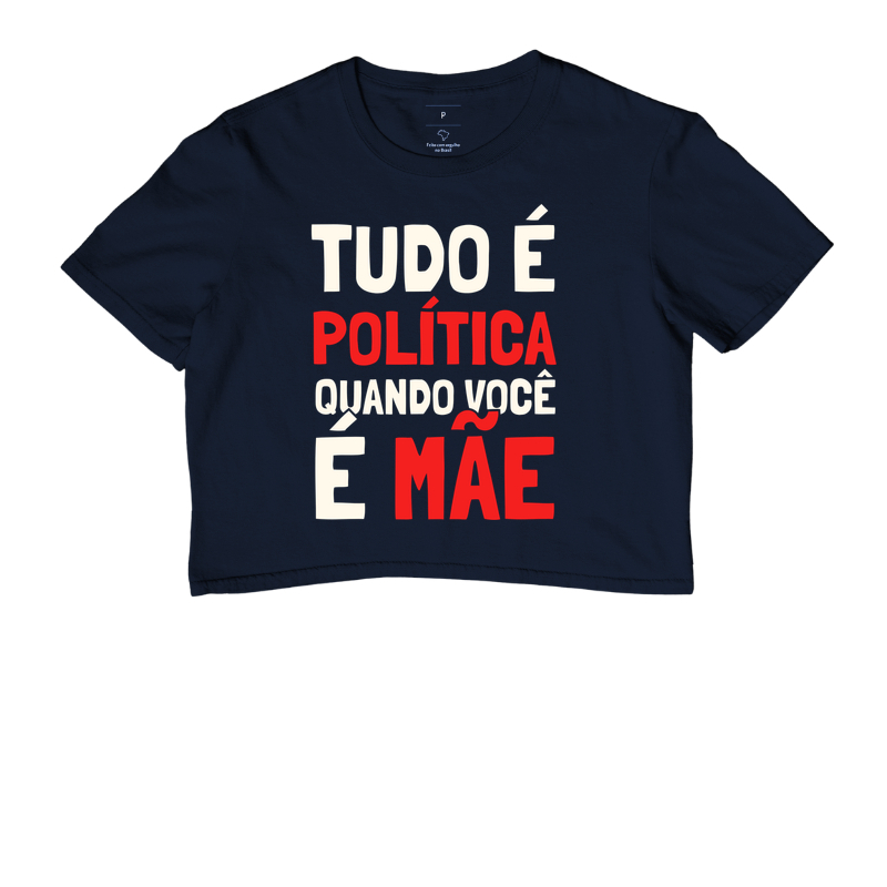 Tudo é Política Quando Você é Mãe Cropped - Imagem 4