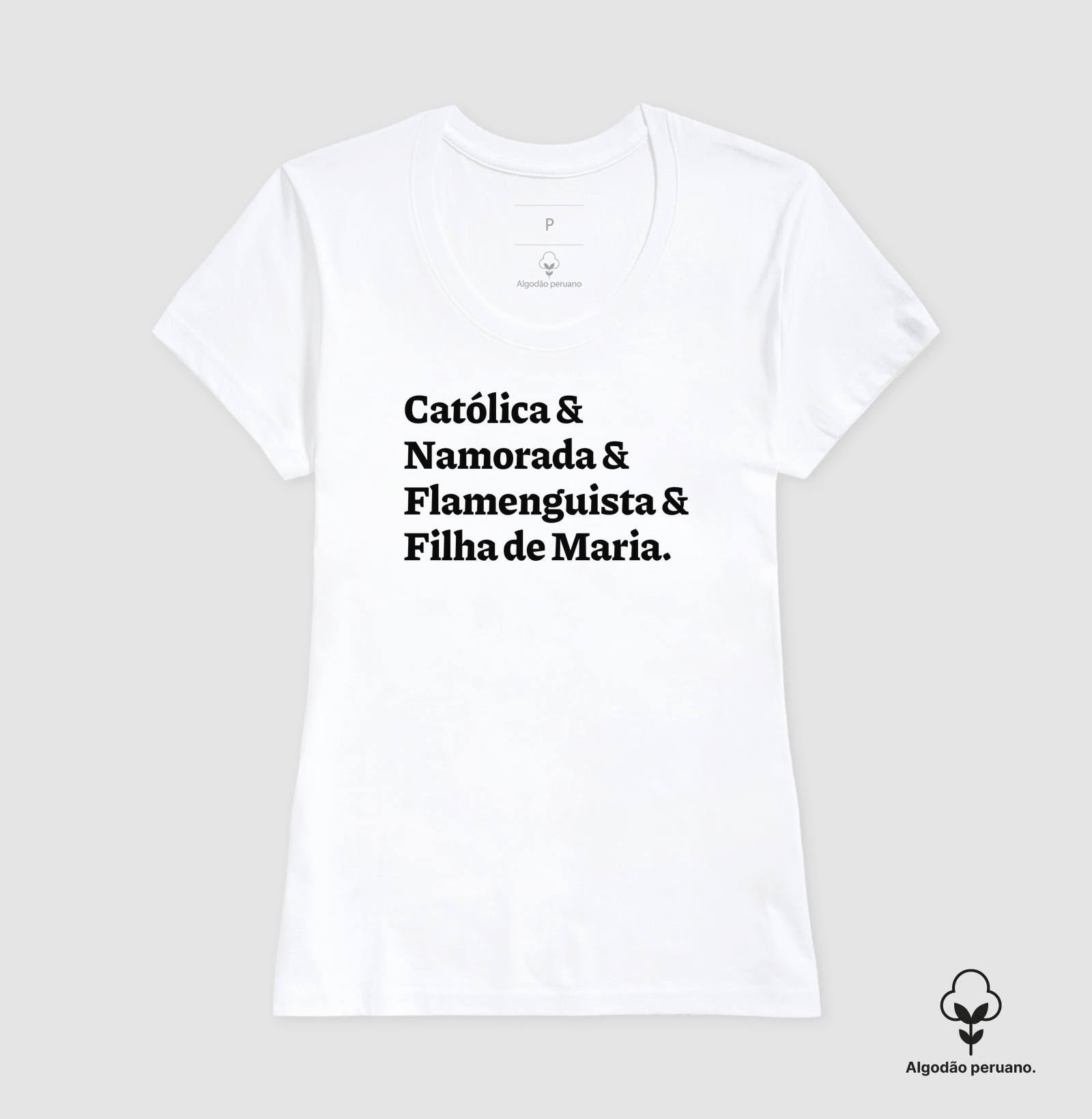 Católica & Namorada & Flamenguista & Filha de Maria - Algodão Peruano - Imagem 7