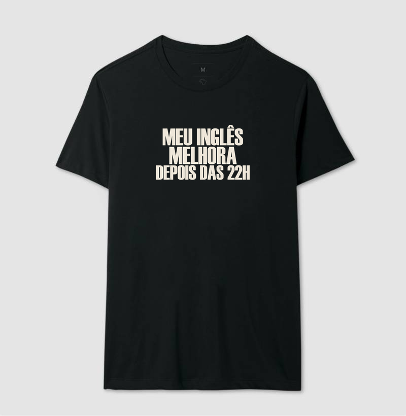 Camiseta Meu Inglês Melhora Depois das 22h - Imagem 2