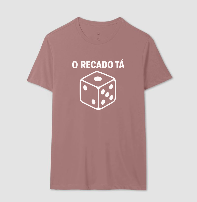 Camiseta O Recado Tá Dado - Imagem 18