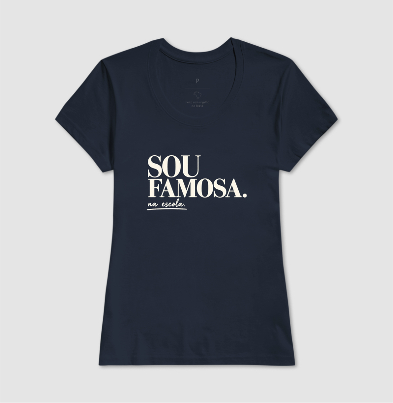 Camiseta Feminina Algodão Sou Famosa Na Escola - Imagem 7