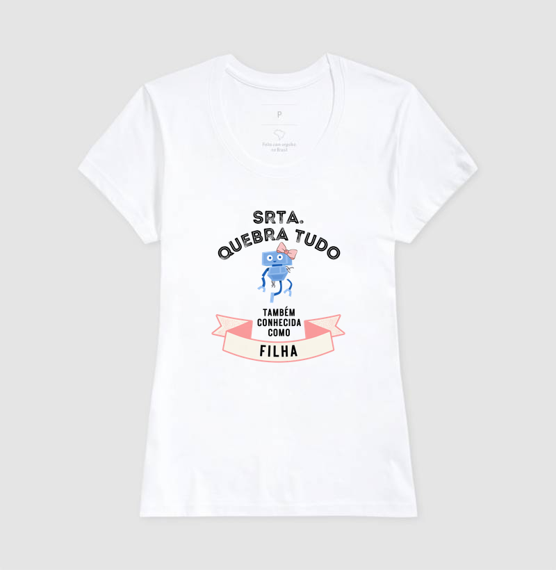 Camiseta Srta. Quebra Tudo — Filha - Imagem 8