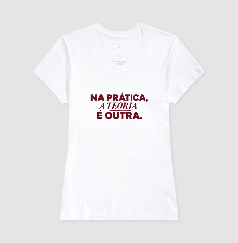 Camiseta Unissex Algodão Na Prática A Teoria É Outra - Imagem 5