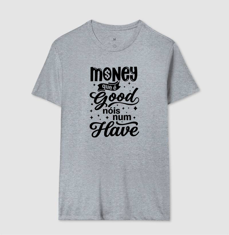 Money que é Good, Nóis num Have - Imagem 8