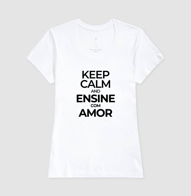 Keep calm and ensine com amor - Imagem 5