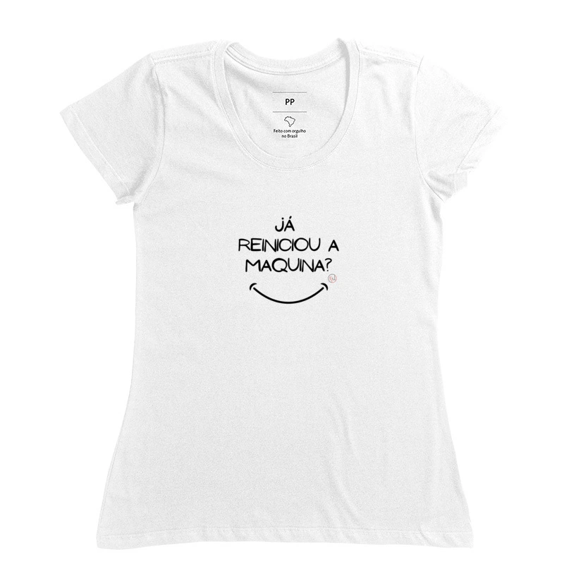 Camiseta Manga Curta Já Reiniciou a Maquina