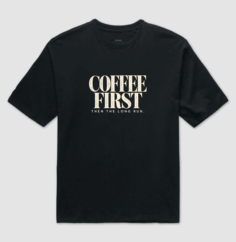 Camiseta Oversized Corrida - Coffee First Then The Long Run - Imagem 2