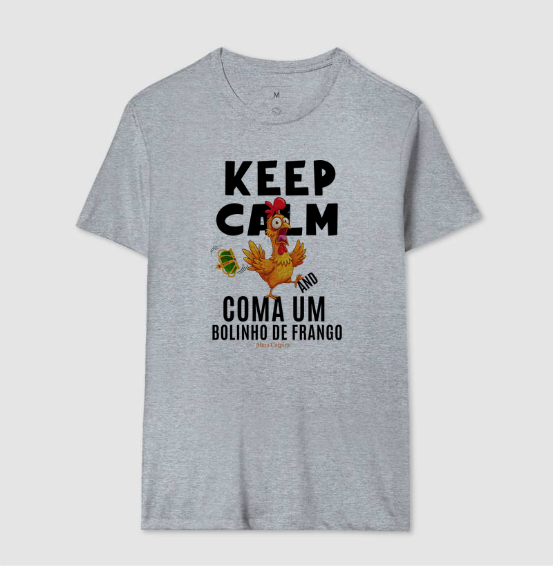 Keep Calm and coma um bolinho de frango - Imagem 8