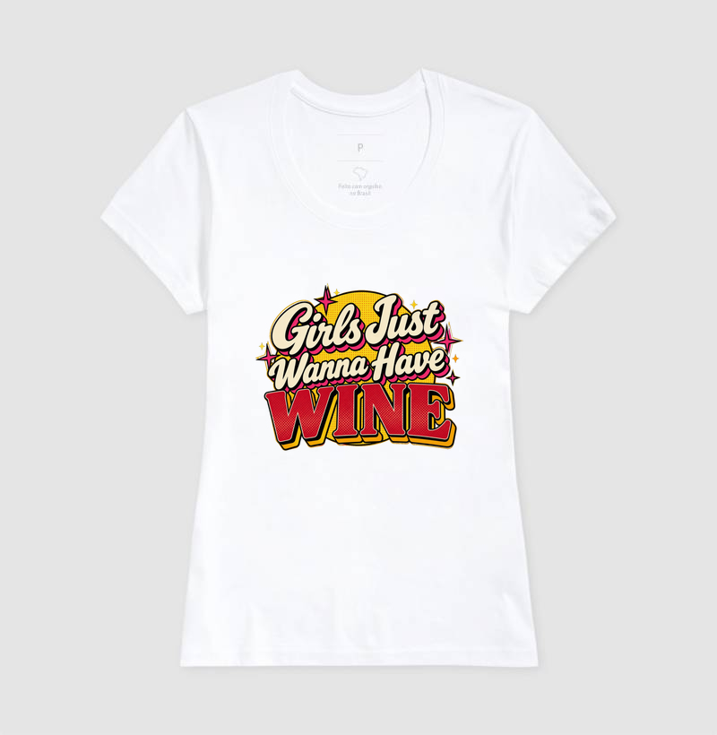 Camiseta Girls Just Wanna Have Wine – Estampa Retrô de Vinho - Imagem 5