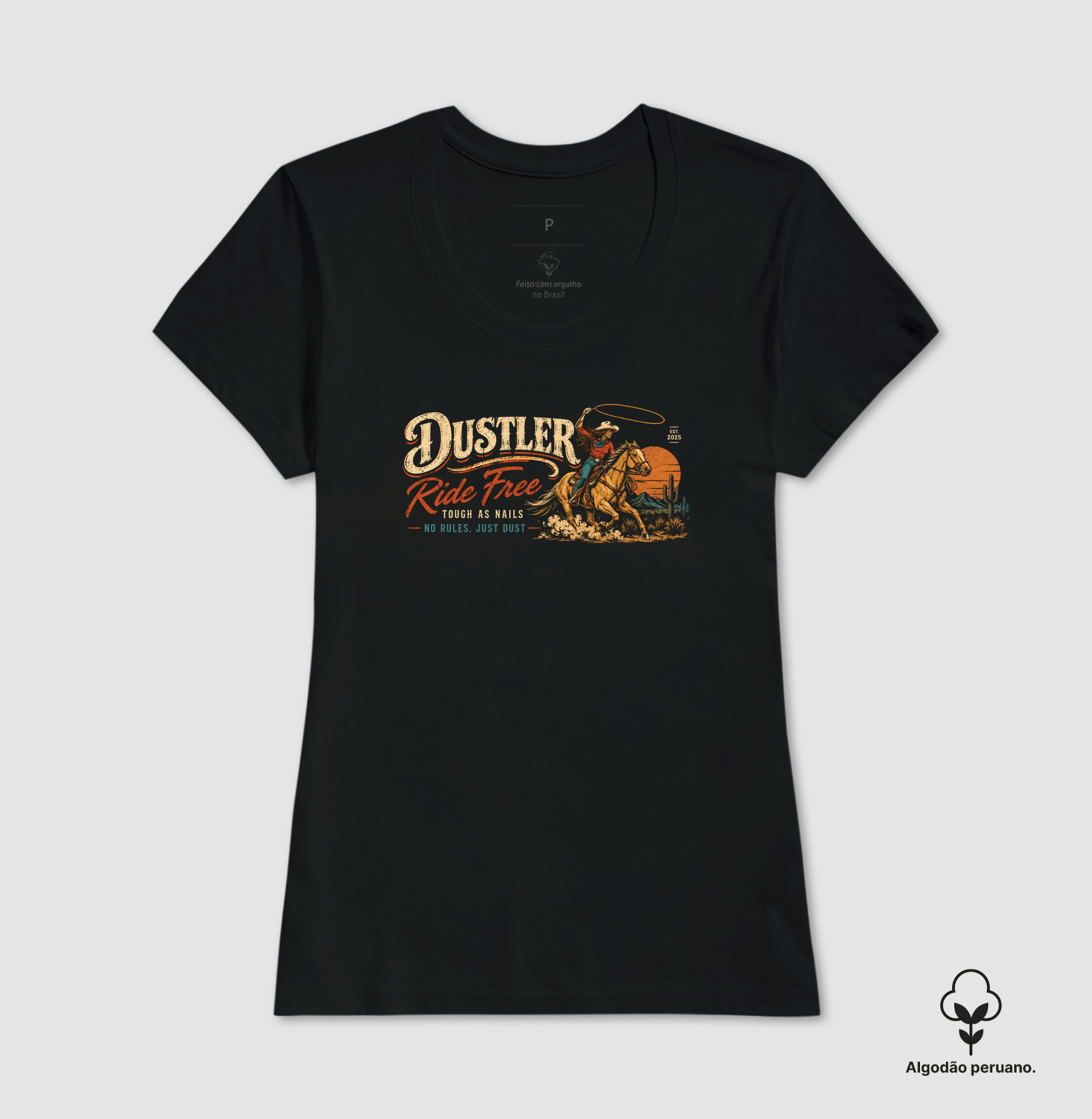 Baby Look Country Dustler Ride Free Tough as Nails Algodão Peruano Premium - Imagem 3