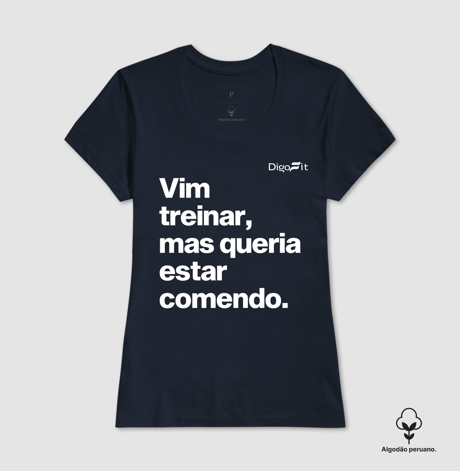 CAMISETA ALGODÃO PERUANO ACADEMIA VIM TREINAR MAS QUERIA ESTAR COMENDO - Imagem 4